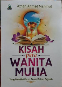 Image of Kisah Para Wanita Mulia - Yang Memiliki Peran Dalam Sejarah