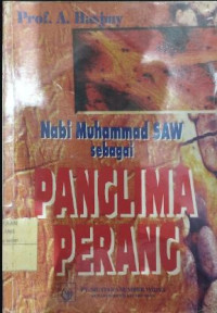 Image of Nabi Muhammad SAW : Sebagai Penglima Perang