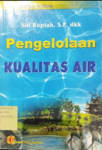 Image of Pengelolaan Kualitas Air : Ketrampilan Pertanian Budidaya Ikan