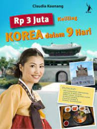 Rp. 3 Juta Keliling Korea dalam 9 Hari