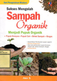 Image of Sukses Mengolah Sampah Organik Menjadi Pupuk Organik