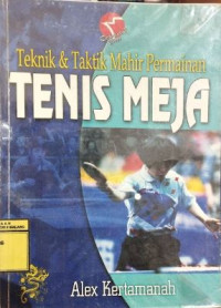 Image of Teknik dan Taktik Mahir Permainan Tenes Meja