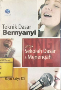 Image of Teknik Dasar Bernyanyi untuk SD dan Menengah