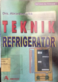 Image of Teknik Refrigerator : Ketrampilan Reparasi Peralatan Listrik