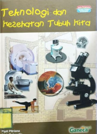 Image of Teknologi dan Kesehatan Tubuh Kita
