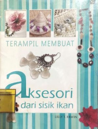 Image of Terampil Membuat Aksesori dari Sisik Ikan