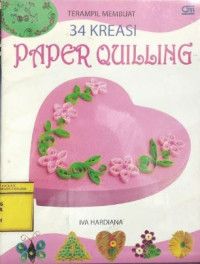 Image of Terampil Membuat Kreasi Paper Quilling