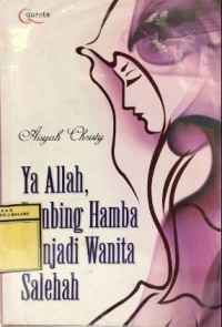Image of Ya ALLAH ,Bimbinglah Hamba Menjadi Wanita Shaleha