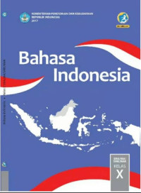 Bahasa Indonesia SMA/MA/SMK/MAK Kelas X - Revisi 2017